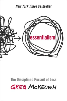 Essentialism: The Disciplined Pursuit of Less Hardcover  April 15, 2014