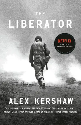 The Liberator: One World War II Soldier's 500-Day Odyssey from the Beaches of Sicily to the Gates of Dachau Paperback  October 15, 2013